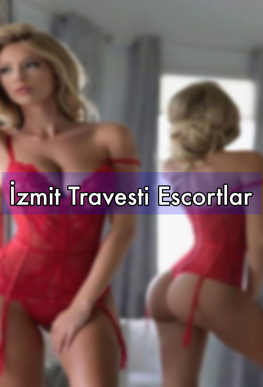 İzmit Travesti Escortlar